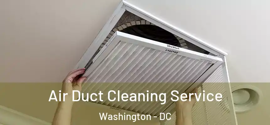 Air Duct Cleaning Service Washington - DC
