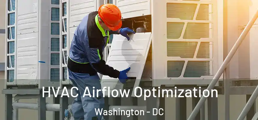 HVAC Airflow Optimization Washington - DC
